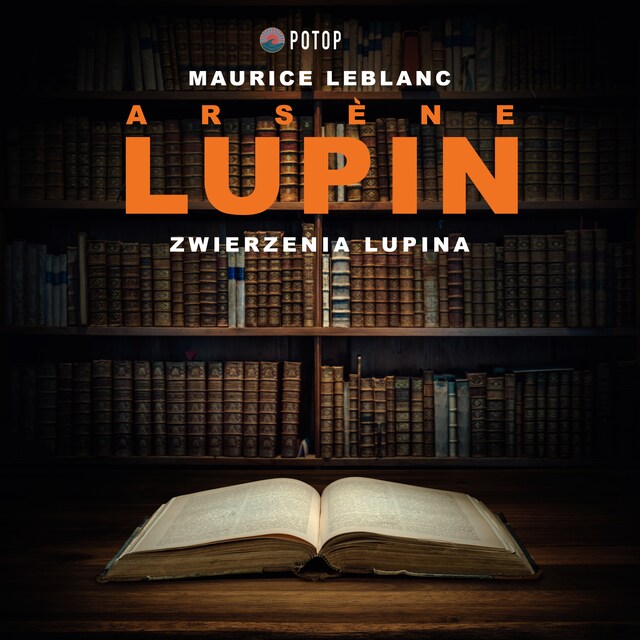 Okładka książki dla Arsène Lupin. Zwierzenia Lupina