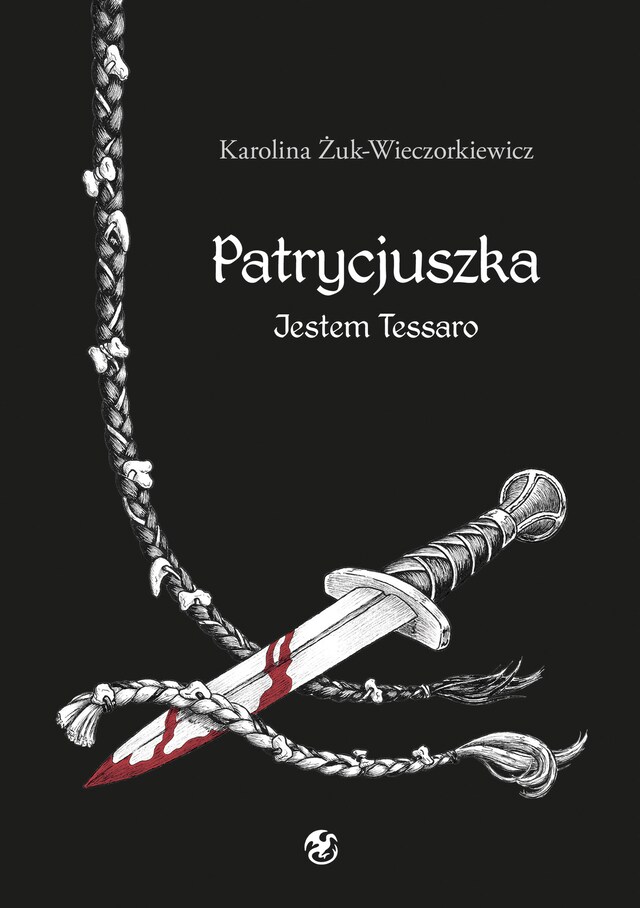 Book cover for Patrycjuszka Jestem Tessaro Tom 2 trylogii