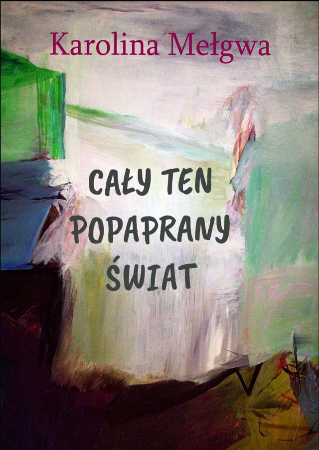 Book cover for Cały ten popaprany świat