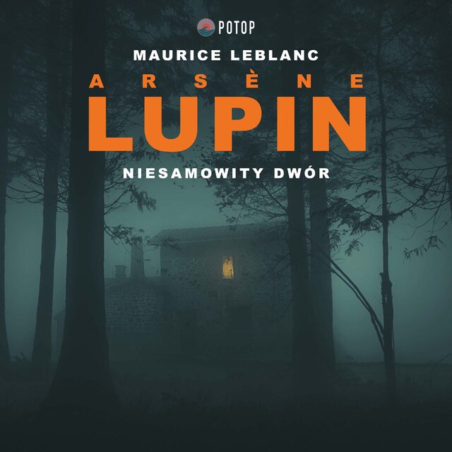 Book cover for Arsène Lupin. Niesamowity dwór