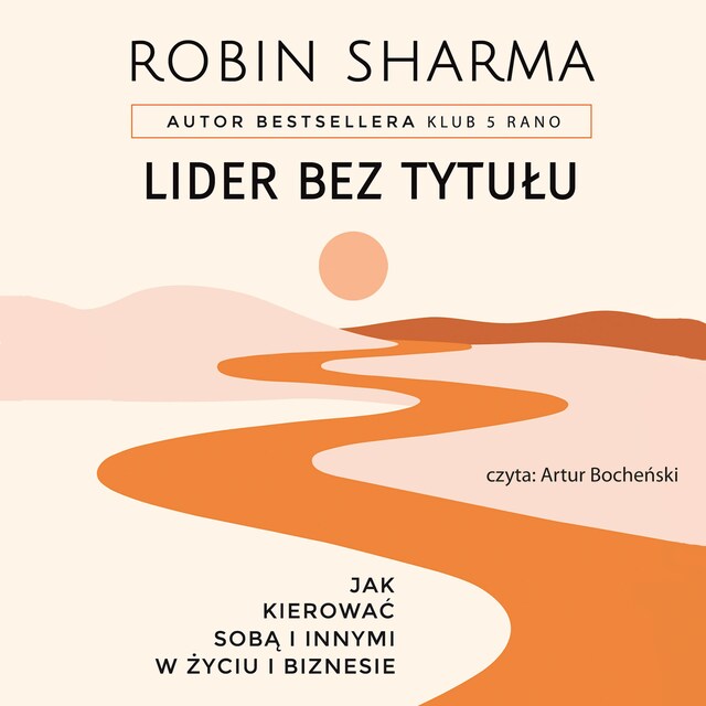 Book cover for Lider bez tytułu. Jak kierować sobą i innymi w życiu i biznesie