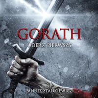 Gorath. Uderz pierwszy
