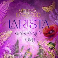 Larista. Wysłannicy. Tom 1