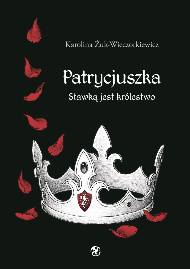 Book cover for Patrycjuszka. Stawką jest królestwo