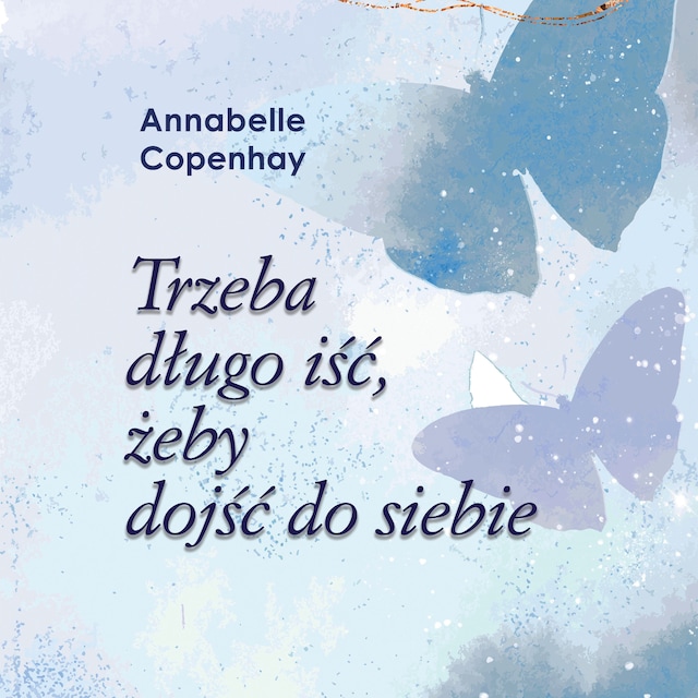 Book cover for Trzeba długo iść, żeby dojść do siebie