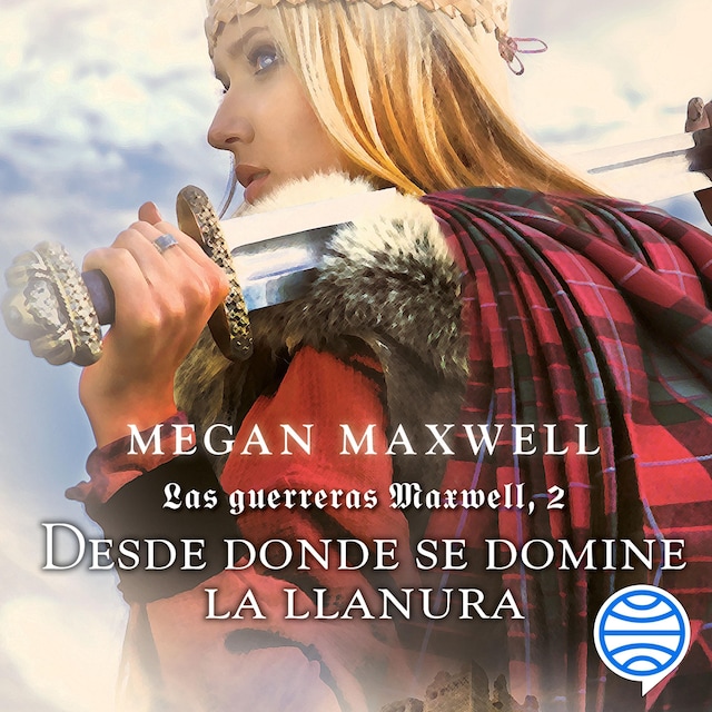 Bokomslag for Las guerreras Maxwell, 2. Desde donde se domine la llanura