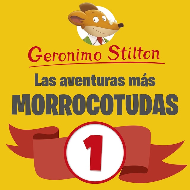Bokomslag för Las aventuras más morrocotudas de Geronimo Stilton 1