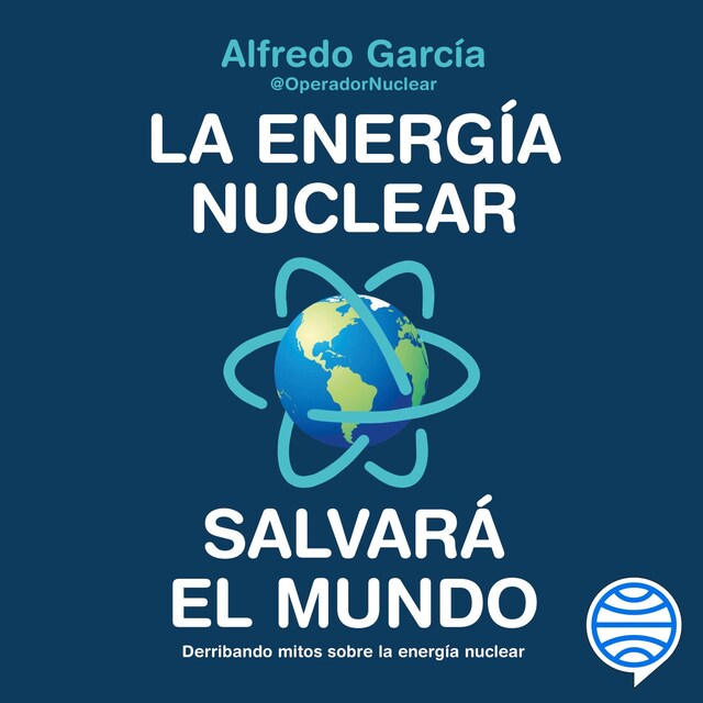 Kirjankansi teokselle La energía nuclear salvará el mundo