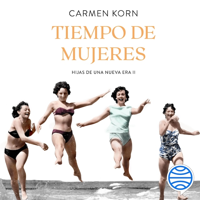 Book cover for Tiempo de mujeres (Saga Hijas de una nueva era 2)