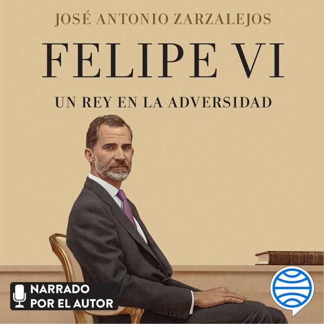 Book cover for Felipe VI. Un rey en la adversidad