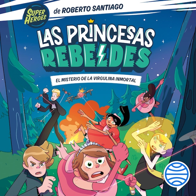 Book cover for Las Princesas Rebeldes 1. El misterio de la virgulina inmortal