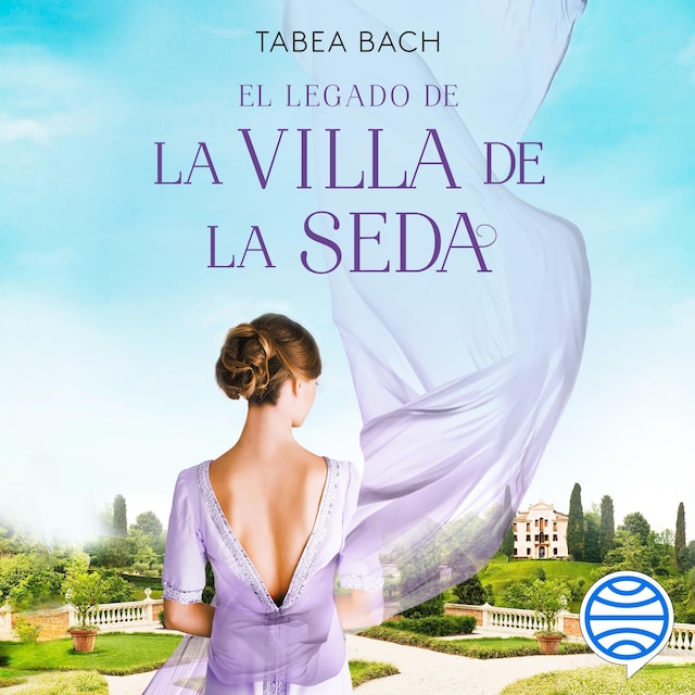Book cover for El legado de la Villa de la Seda (Serie La Villa de la Seda 3)