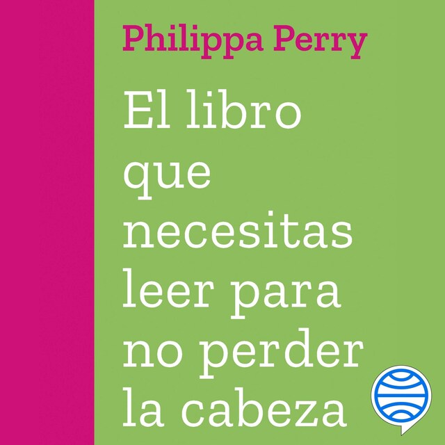 Kirjankansi teokselle El libro que necesitas leer para no perder la cabeza