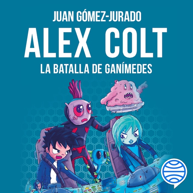 Book cover for Alex Colt. La batalla de Ganímedes