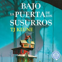 Bajo la puerta de los susurros
