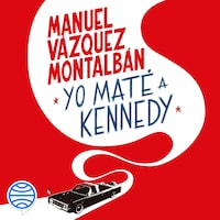 Yo maté a Kennedy
