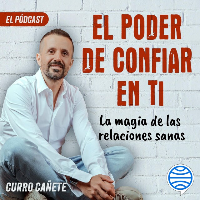 Book cover for Curro Cañete. La magia de las relaciones sanas (9/10)
