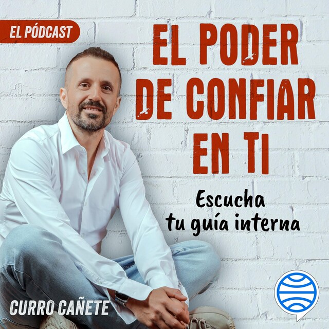 Book cover for Curro Cañete. Escucha tu guía interna (4/10)