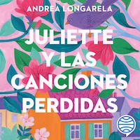 Juliette y las canciones perdidas