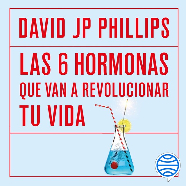 Couverture de livre pour Las seis hormonas que van a revolucionar tu vida