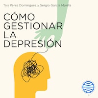 Cómo gestionar la depresión