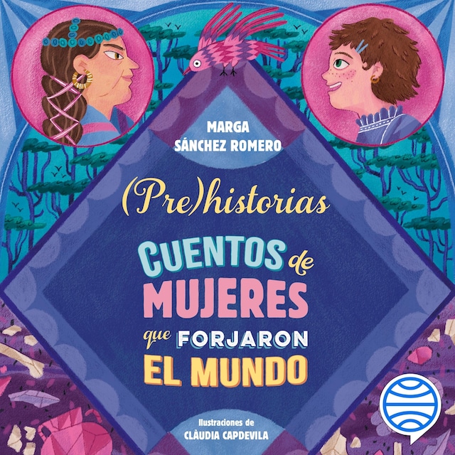 Book cover for Prehistorias. Cuentos de mujeres que forjaron el mundo