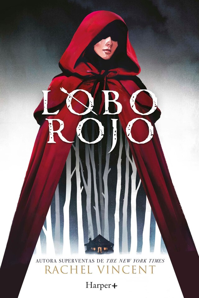 Book cover for Lobo rojo. Potente y convincente, esta recreación feminista de Caperucita Roja es perfecta para los fans de Stephanie Garber.