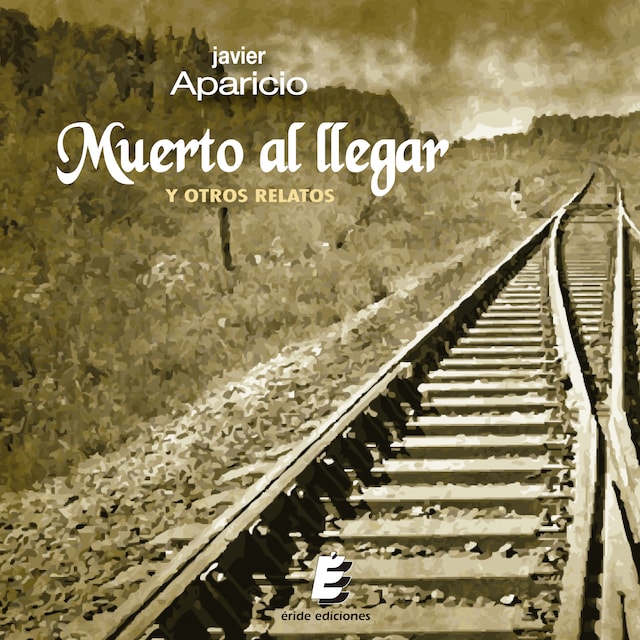 Portada de libro para Muerto al llegar y otros relatos