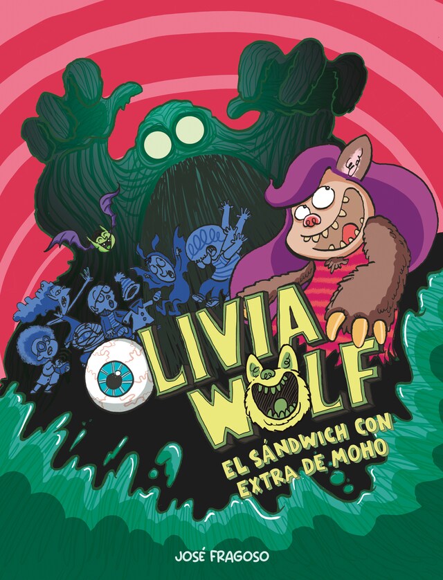 Book cover for Olivia Wolf. El sándwich con extra de moho