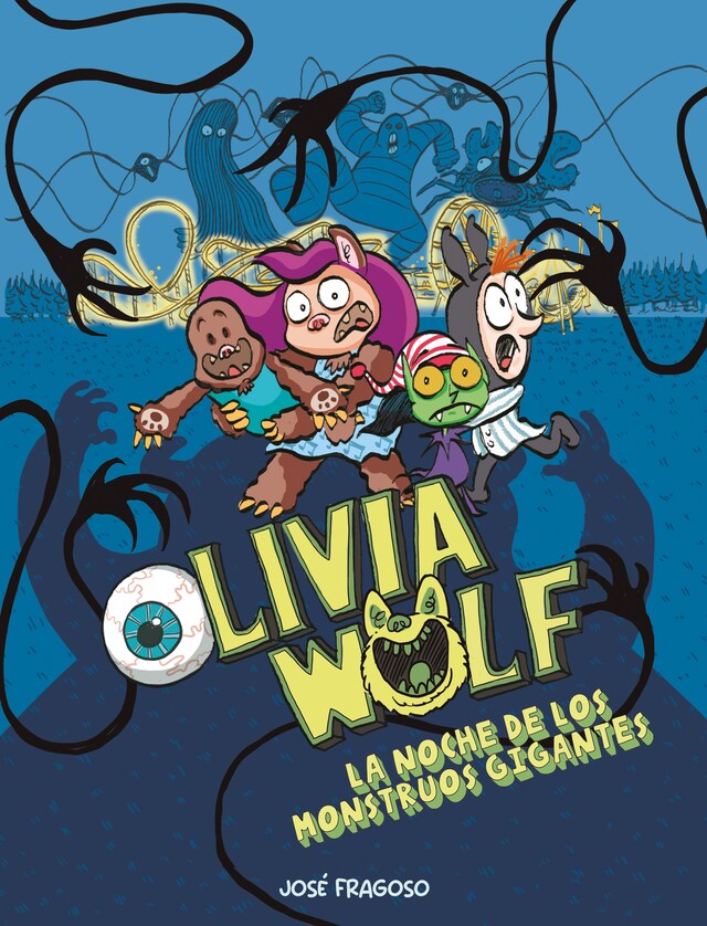 Book cover for Olivia Wolf. La noche de los monstruos gigantes