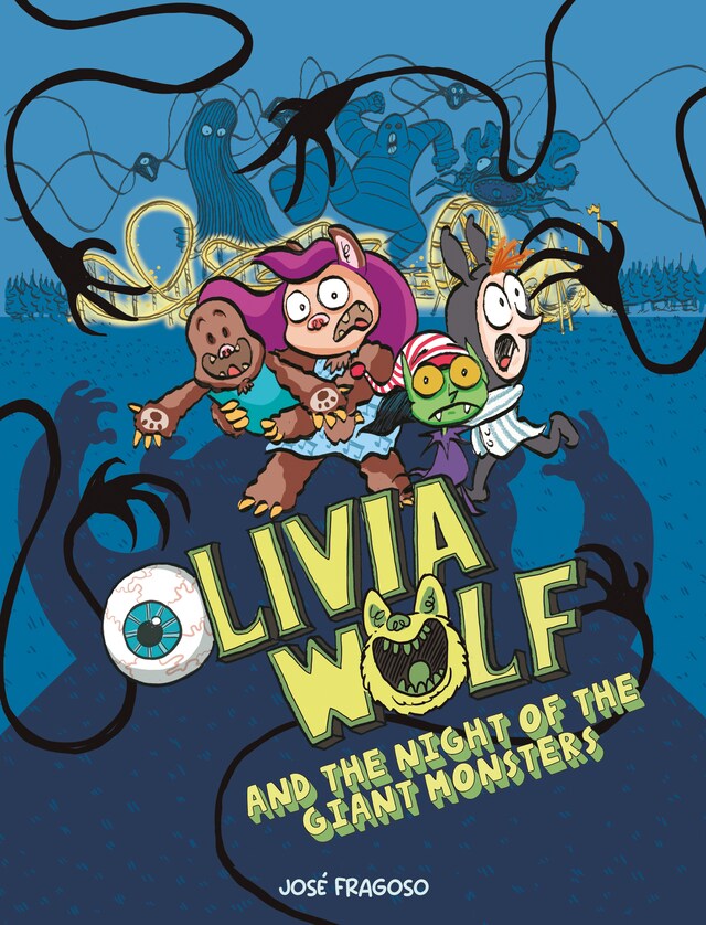 Book cover for Olivia Wolf and the Night of the Giant Monsters