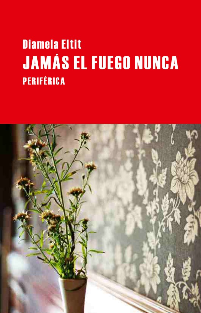 Buchcover für Jamás el fuego nunca