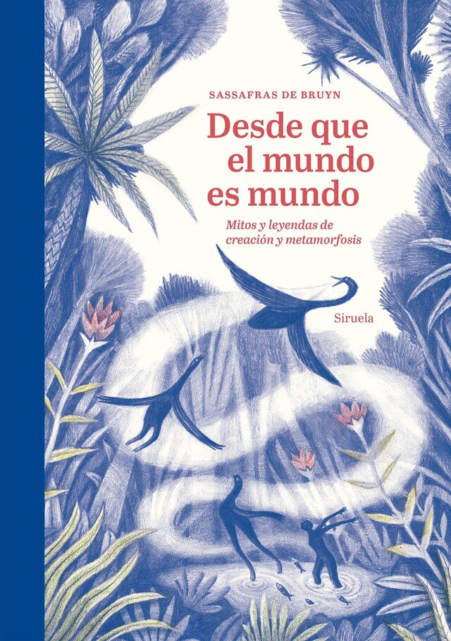 Desde que el mundo es mundo Book cover for Desde que el mundo es mundo