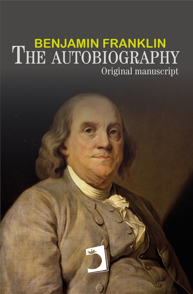 Book cover for The autobiography of Benjamin Franklin