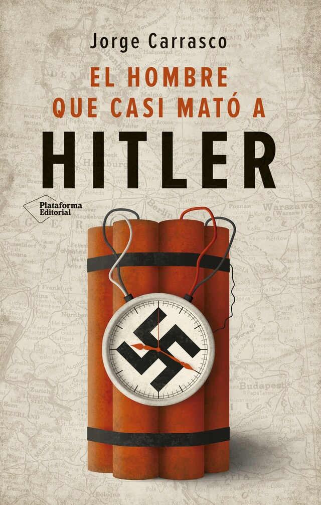 Copertina del libro per El hombre que casi mató a Hitler