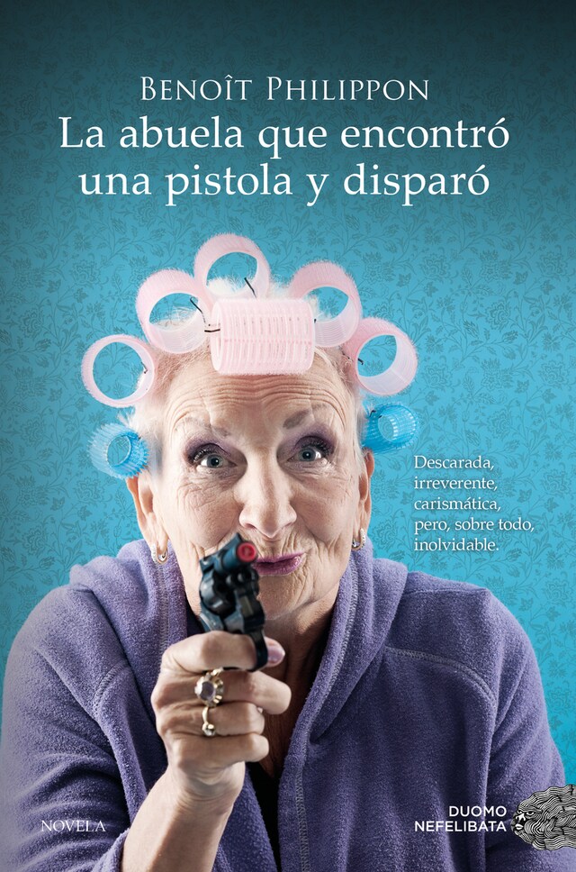 Portada de libro para La abuela que encontró una pistola y disparó