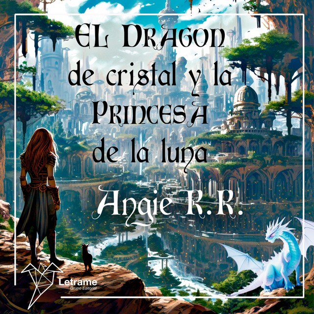 Copertina del libro per El dragón de cristal y la princesa de la luna