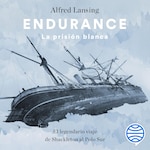 Endurance. La prisión blanca