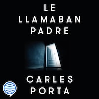 Le llamaban padre