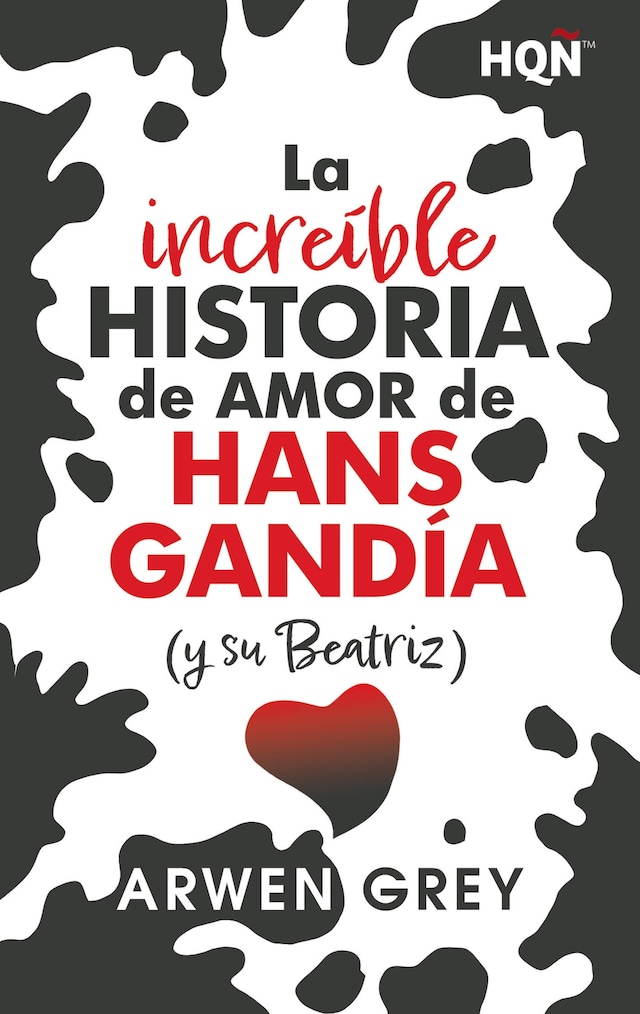 Book cover for La increíble historia de amor de Hans Gandía (y su Beatriz)