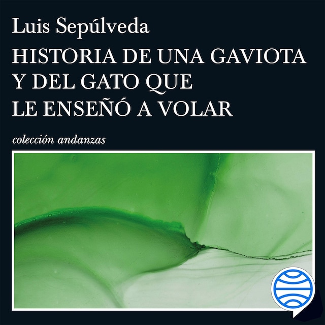 Book cover for Historia de una gaviota y del gato que le enseñó a volar