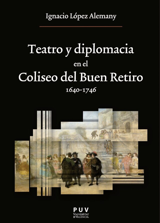 Boekomslag van Teatro y diplomacia en el Coliseo del Buen Retiro 1640-1746