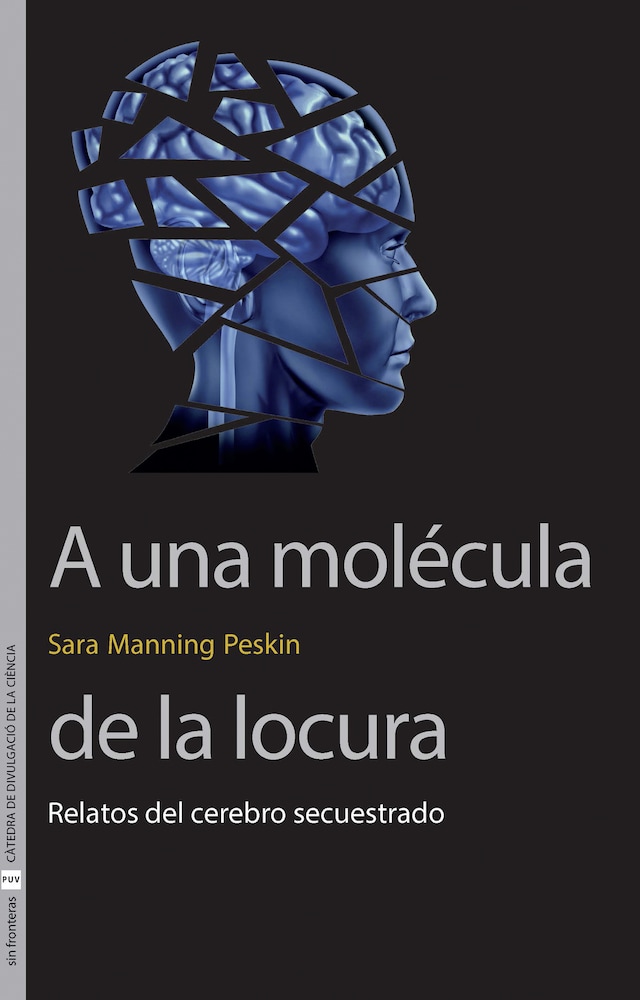 Book cover for A una molécula de la locura