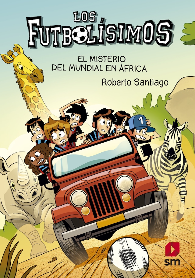 Book cover for Los Futbolísimos 22. El misterio del mundial de África