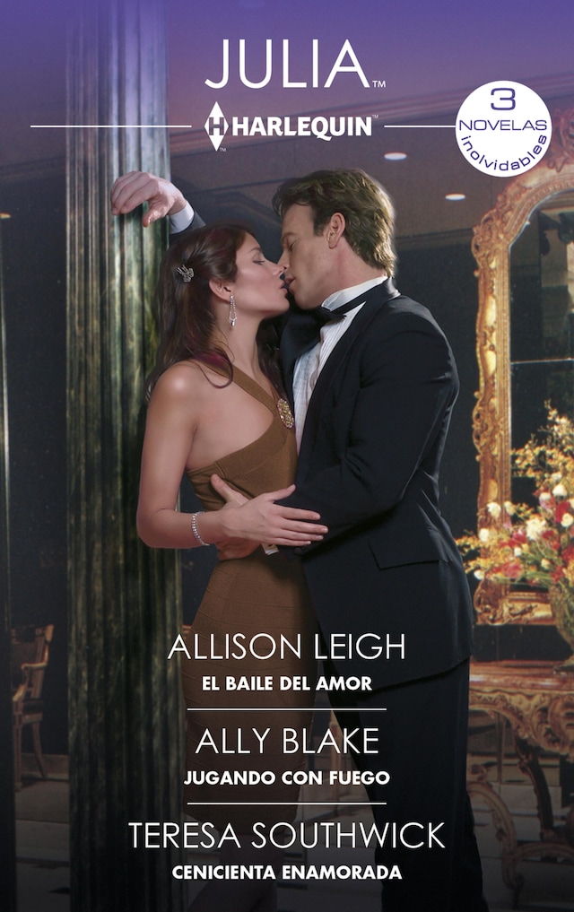 Book cover for El baile del amor - Una proposición romántica - Cenicienta enamorada
