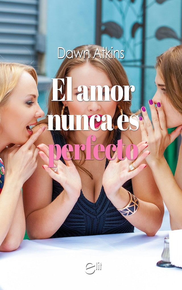 Okładka książki dla El amor nunca es perfecto