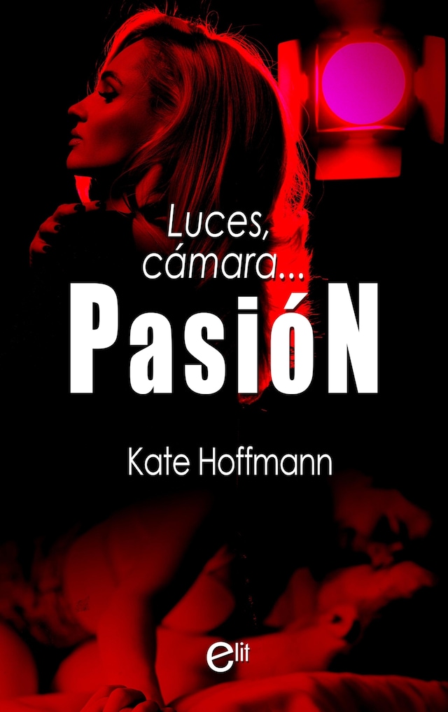Book cover for Luces, cámara... pasión