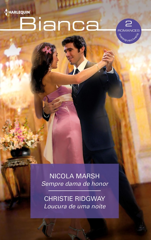 Book cover for Sempre dama de honor - Loucura de uma noite