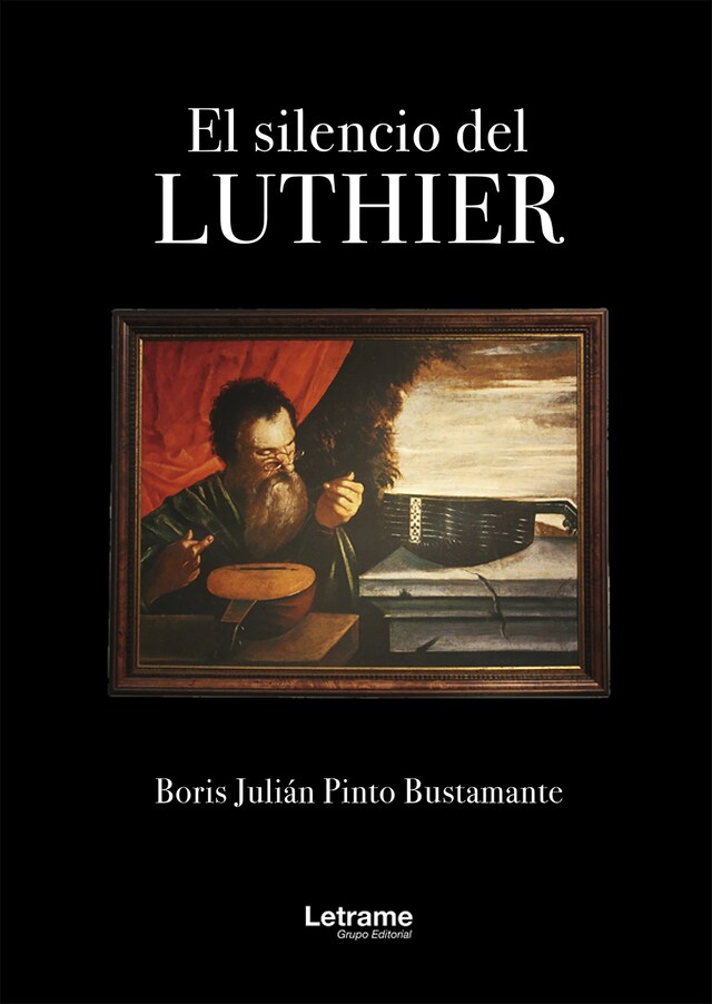 Portada de libro para El silencio de Luthier