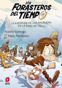 La aventura de los Balbuena en la Edad de Hielo